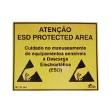 Aviso "Atenção! ESD Protected Area - Cuidado no manuseamento de equipamentos sensíveis à Descarga Electrostática (ESD)"